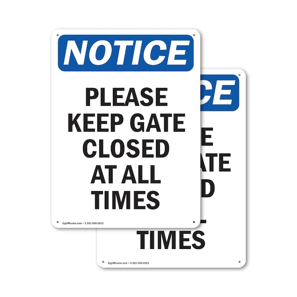 Signmission Please Keep Gate Closed At All Times, 7 in W x Rectangle, Plastic OS-2PACK-NS-P-710-V-17477 - main
